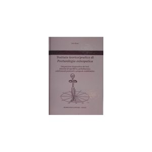 TRATTATO TEORICO/PRATICO DI POSTUROLOGIA OSTEOPATICA